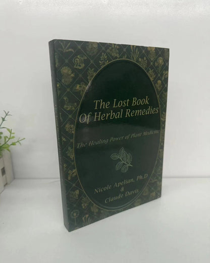 The Lost Book of Herbal Remedies The Healing Power of Plant Medicine Paperback-Contains Colored Images